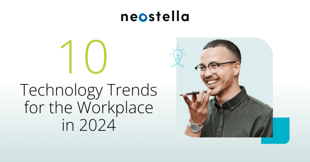 10 Technology Trends for the Workplace in 2024